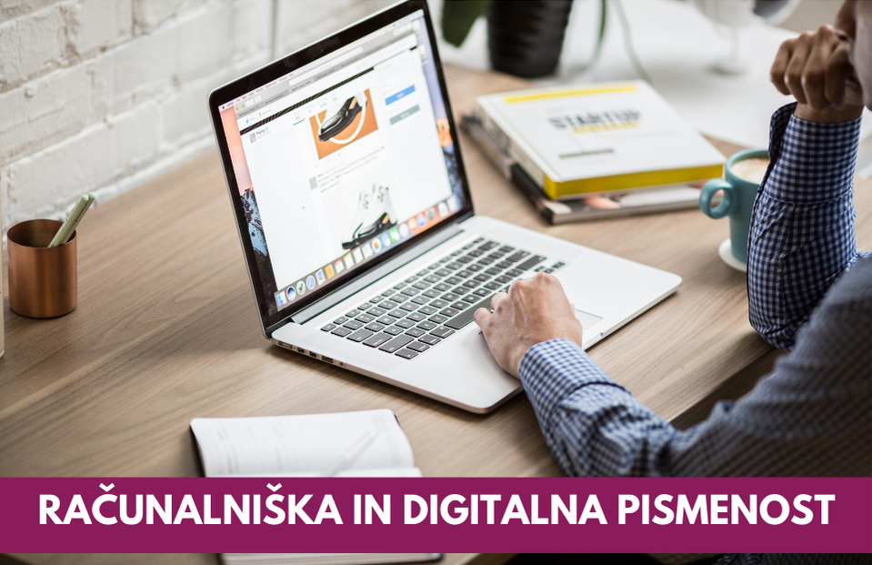 RAČUNALNIŠKA IN DIGITALNA PISMENOST